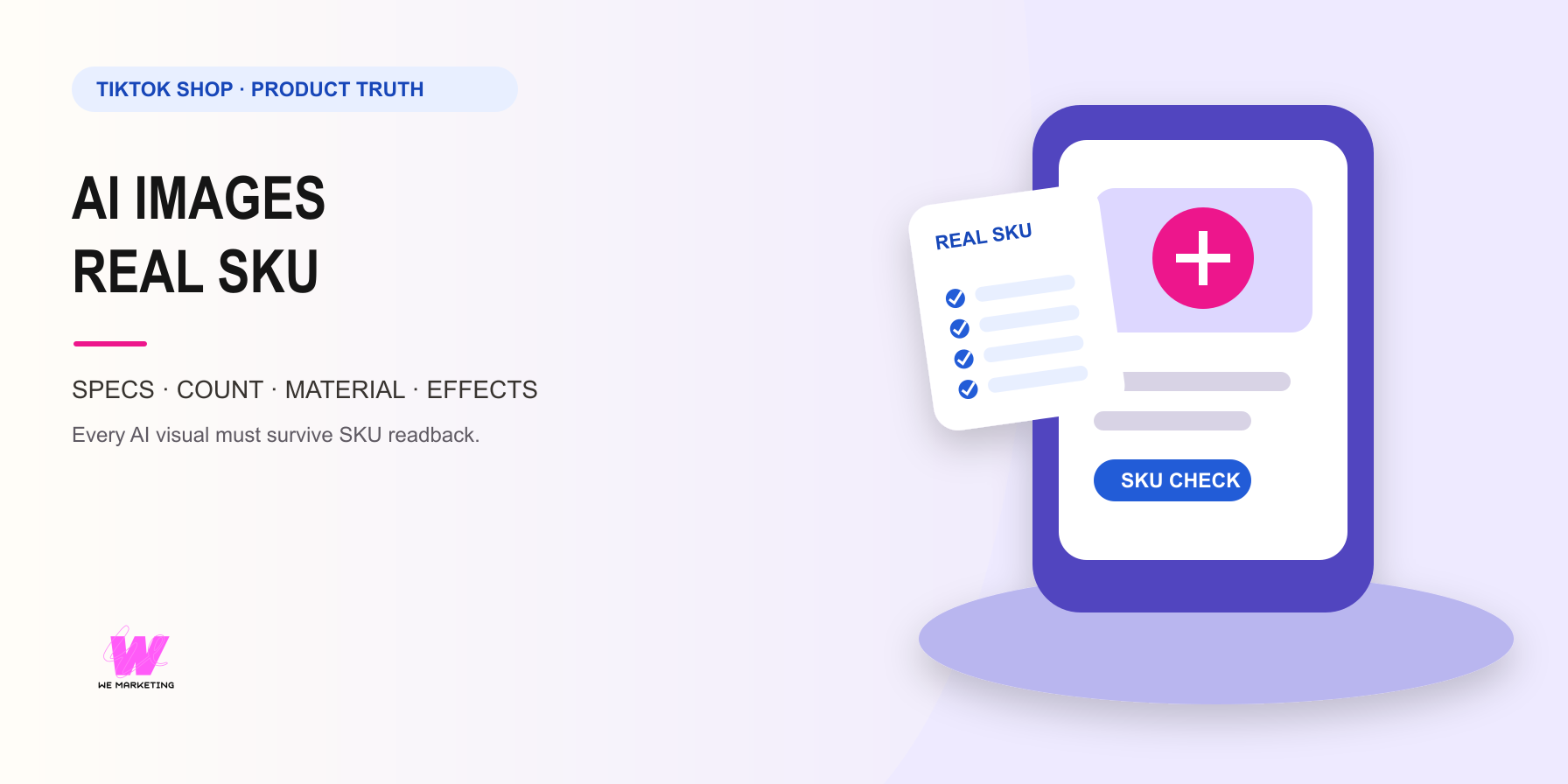 AI Product Images on TikTok Shop: Keep Every Visual Tied to the Real SKU
