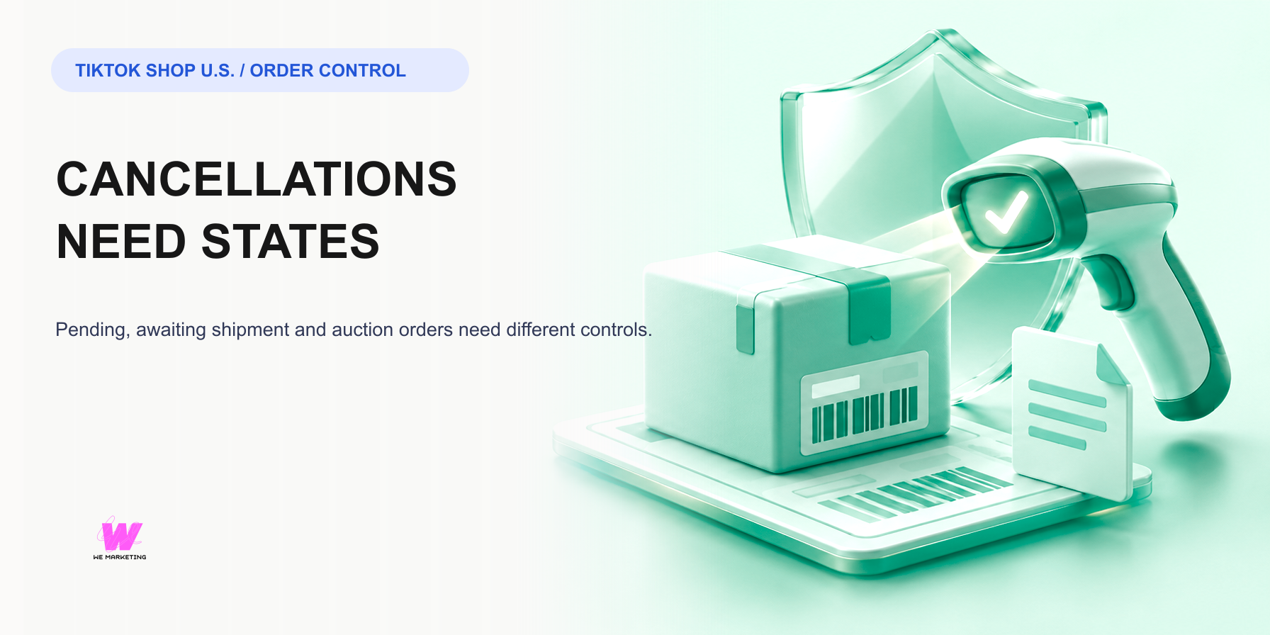 TikTok Shop Order Cancellation Control: Pending, Awaiting Shipment and Auction Orders