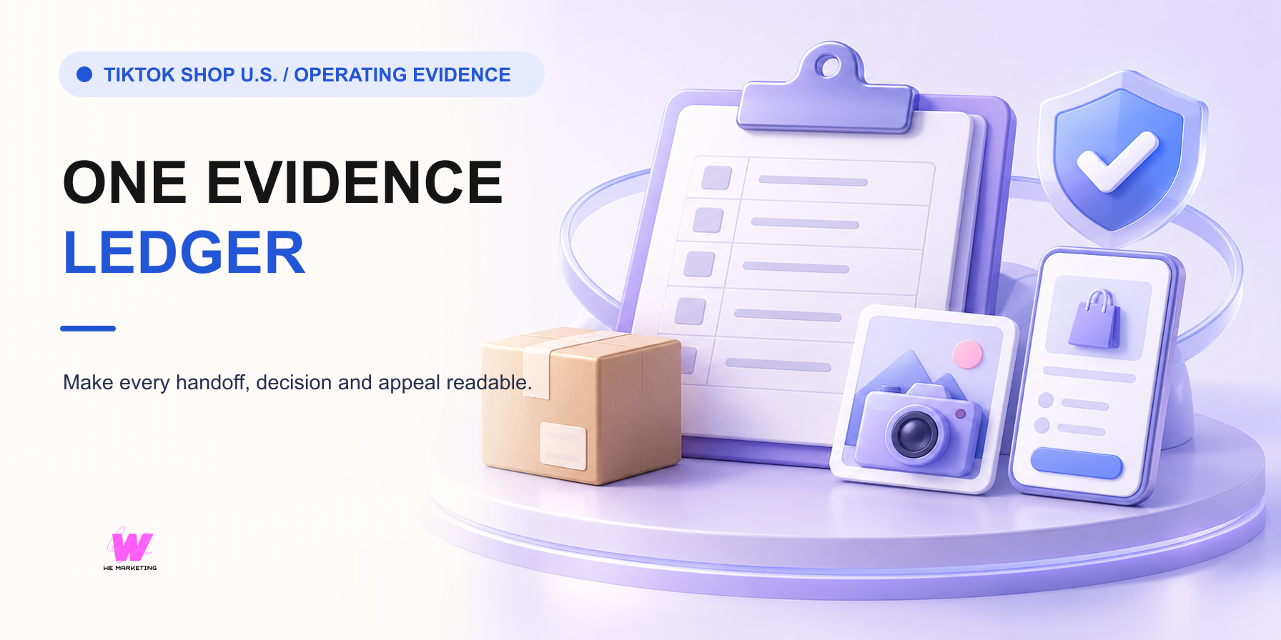 Build One TikTok Shop Evidence Ledger From Order to Appeal