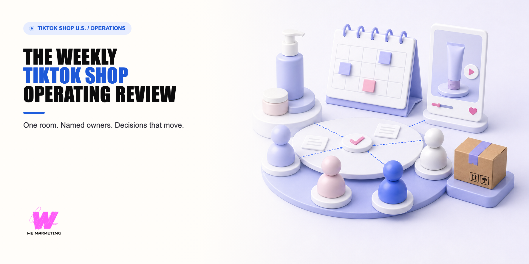 WE Marketing editorial cover for The Weekly TikTok Shop Operating Review